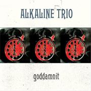 Alkaline Trio - Goddamnit