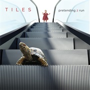 Tiles - Pretending to Run