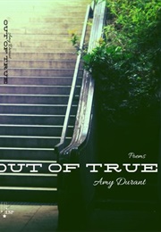 Out of True (Amy Durant)