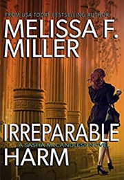 Irreparable Harm (Melissa F. Miller)