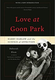 Love at Goon Park (Deborah Blum)