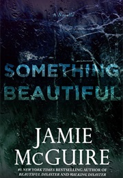 Something Beautiful (Jamie McGuire)