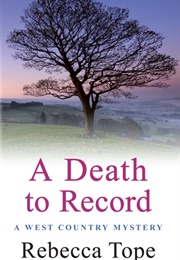 A Death to Record (Rebecca Tope)