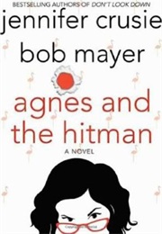 Agnes and the Hitman (Jennifer Crusie, Bob Mayer)
