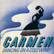 Carmen - Dancing on a Cold Wind