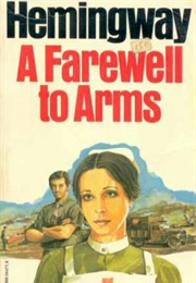 A Farewell to Arms (Ernest Hemingway)