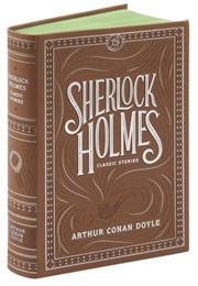 Sherlock Holmes: Classic Stories (Arthur Conan Doyle)