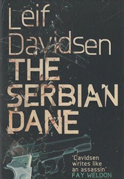 The Serbian Dane (Barbara J Haveland &amp; Leif Davidsen)