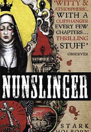 Nunslinger (Stark Holborn)