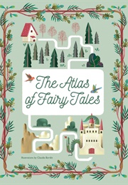 The Atlas of Fairy Tales (Claudia Bordin)