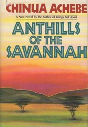 The Anthills of the Savannah (Chinua Achebe)