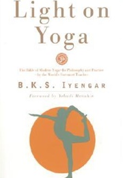 Light on Yoga (B.K.S. Iyengar)