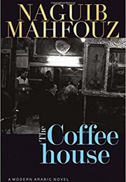 The Coffeehouse (Naguib Mahfouz)