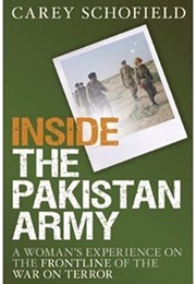 Inside the Pakistan Army (Carey Schofield)