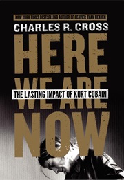 Here We Are Now (Charles R. Cross)