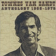 Townes Van Zandt - Anthology 1968-1979