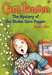 Cam Jansen and the Mystery of the Stolen Corn Popper (David A. Adler)