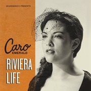 Riviera Life - Caro Emerald