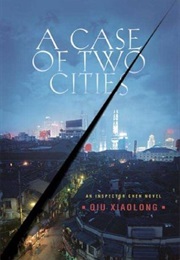 A Case of Two Cities (Qui Xiaolong)