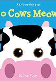 Do Cows Meow (Salina Yoon)