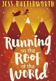 Running on the Roof of the World (Jess Butterworth)