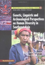 Genetic Linguistic Archaeological Perspectives on Human Diversity in Southeast Asia (Li Jin , Mark Seielstad, and Chunjie Xiao)