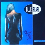 Blue Pearl - Naked in the Rain