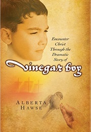 Vinegar Boy (Alberta Hawse)