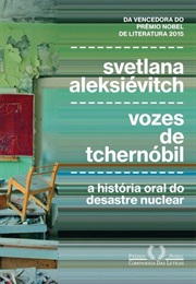 Vozes De Tchernóbil (Svetlana Aleksiévitch)