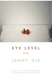 Eye Level (Jenny Xie)