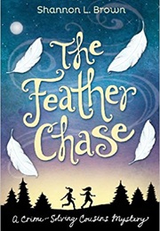 The Feather Chase (Shannon L. Brown)