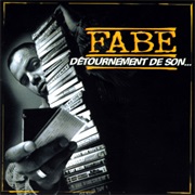 Fabe - Détournement De Son...