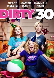 Dirty 30 (2016)