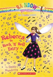 Rebecca the Rock&#39;n&#39;roll Fairy (Daisy Meadows)