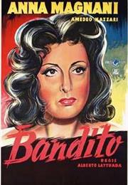 The Bandit (Alberto Lattuada)