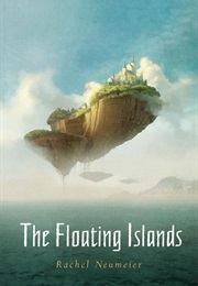 The Floating Islands (Rachel Neumeier)