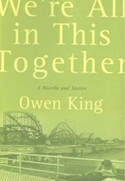 We&#39;re All in This Together (Owen King)