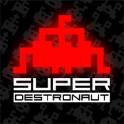 Super Destronaut