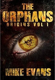 Origins (The Orphans #1) (Mike Evans)