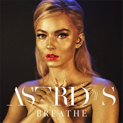 Breathe by Astrid S