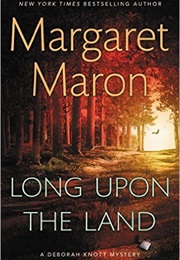 Long Upon the Land (Margaret Maron)