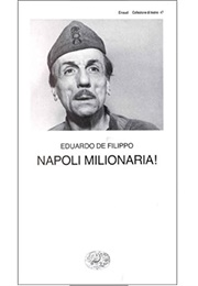 Napoli Milionaria (Eduardo De Fillippo)