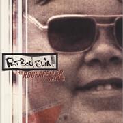 The Rockafella Skank - Fatboy Slim