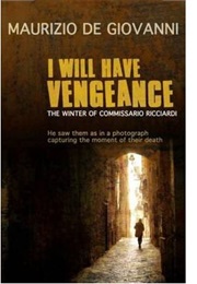 I Will Have Vengeance (Maurizio De Giovanni)