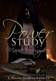 Power Study (Maria V. Snyder)