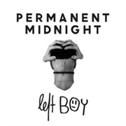 Permanent Midnight - Left Boy