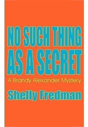 No Such Thing as a Secret (Shelly Fredman)