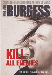 Kill All Enemies (Melvin Burgess)