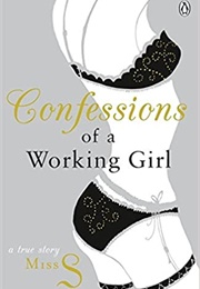 Confessions of a Working Girl (Miss S)