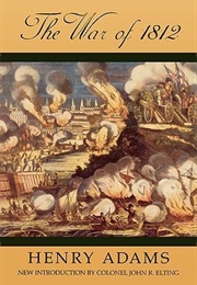 The War of 1812 (Henry Adams)